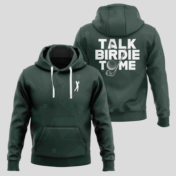 Talk Birdie To Me Hoodie