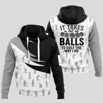 I Takes A Lot Of Balls Hoodie