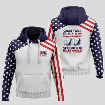 Grab Your Balls, We're Going To Play Golf Hoodie