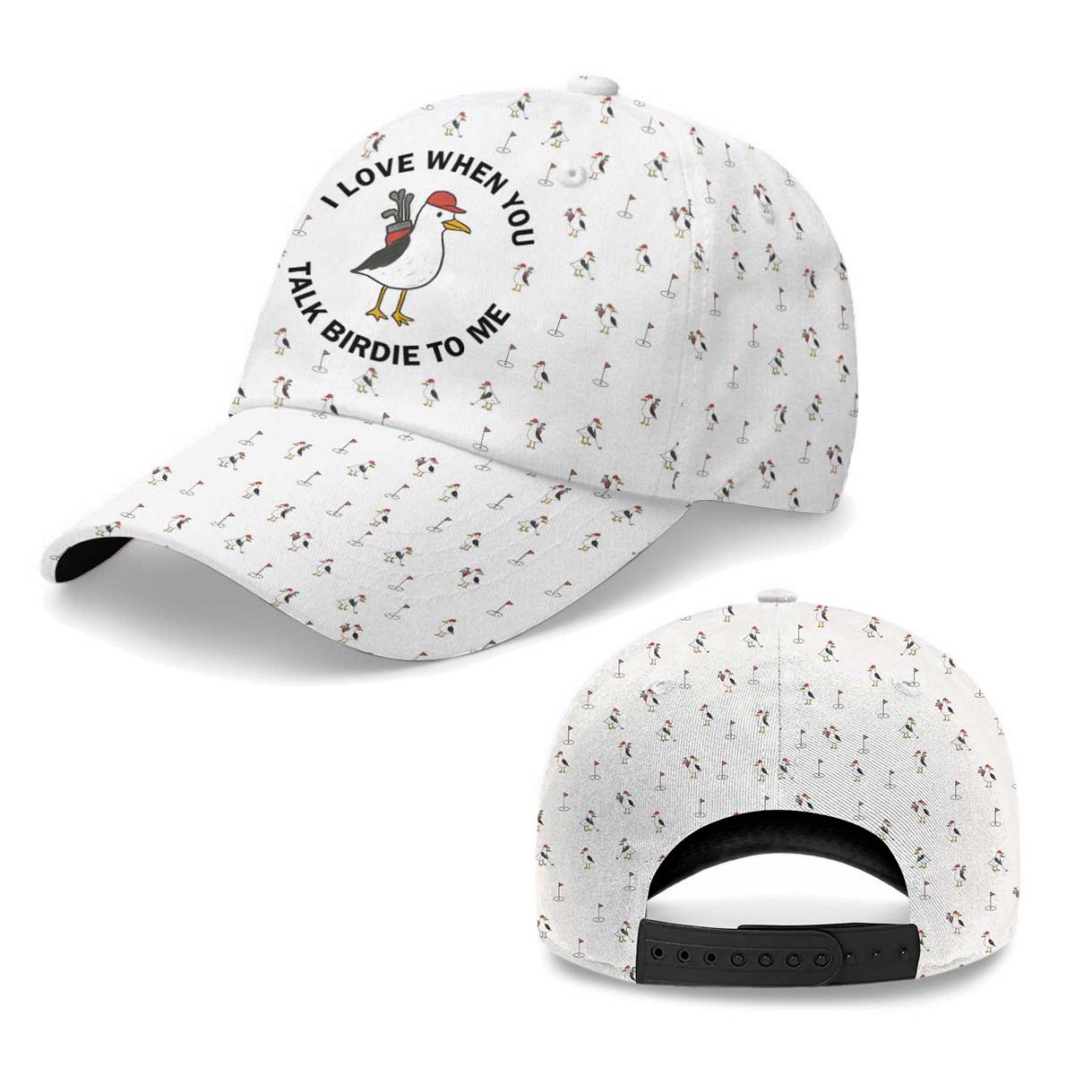 I Love When You Talk Birdie To Me Baseball Cap