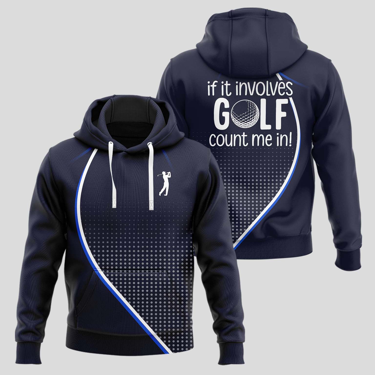 If It Involves Golf, Count Me In Hoodie