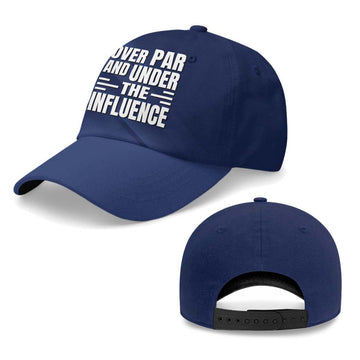 Over Par and Under the Influence Golf Baseball Cap