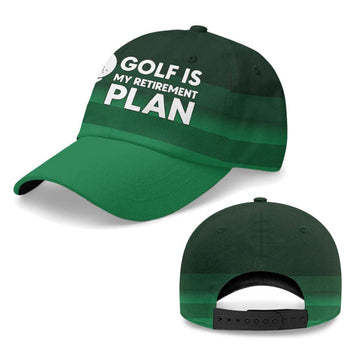 Golf Is My Retirement Plan Baseball Cap