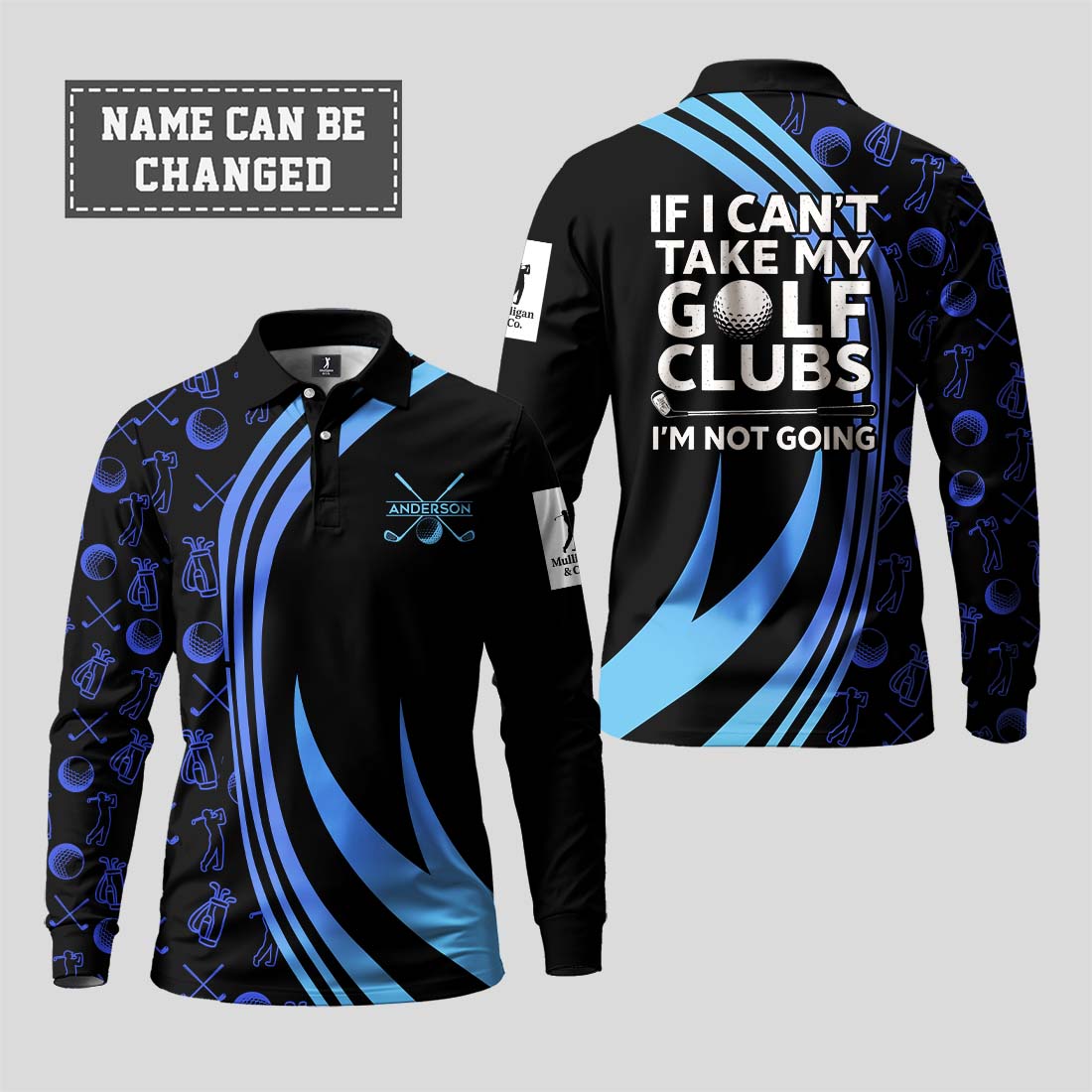 If I Can’t Take My Golf Clubs, I’m Not Going Golf Long Sleeve Polo