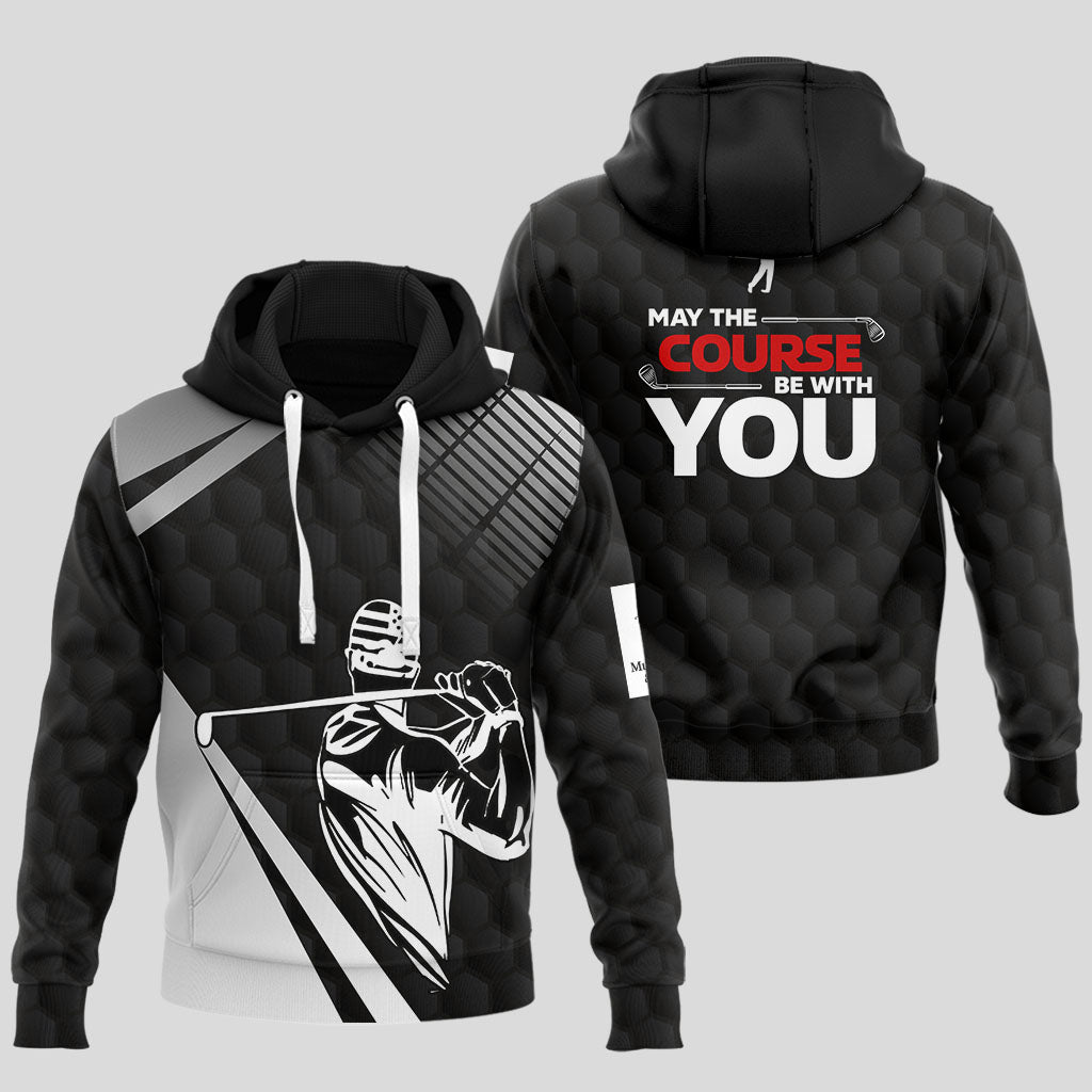 May The Course Be With You Golf Hoodie