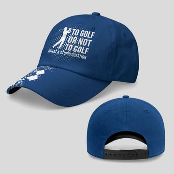 To Golf Or Not To Golf Baseball Cap