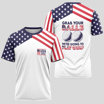 Grab Your Balls, We're Going To Play Golf T-Shirt