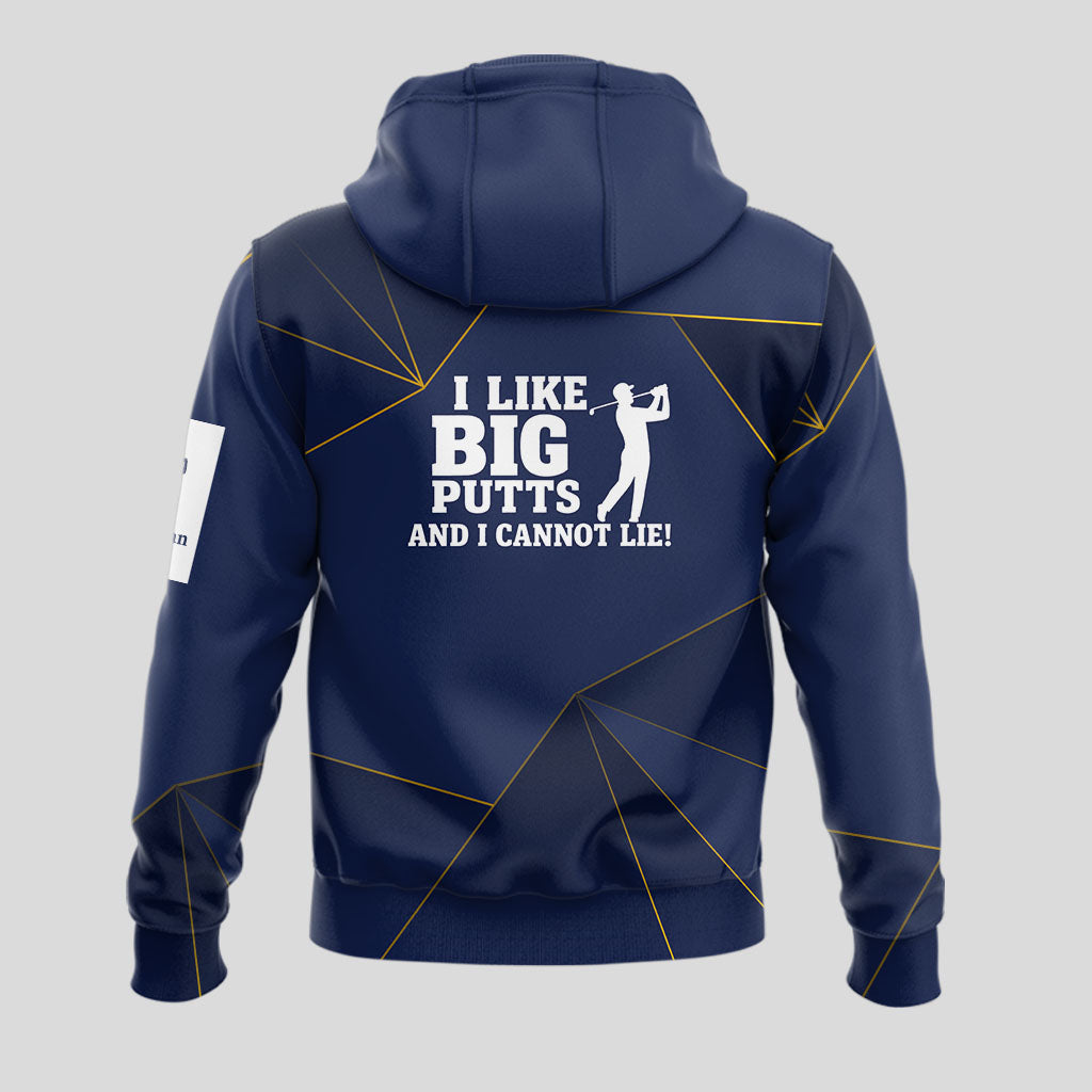 I Like Big Putts And I Cannot Lie Hoodie