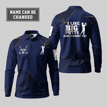 I Like Big Putts And I Cannot Lie Long Sleeve Polo