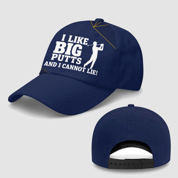 I Like Big Putts And I Cannot Lie Baseball Cap