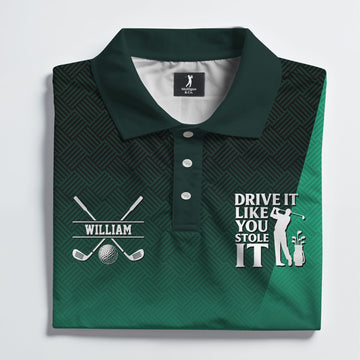 Drive It Like You Stole It Polo Shirt