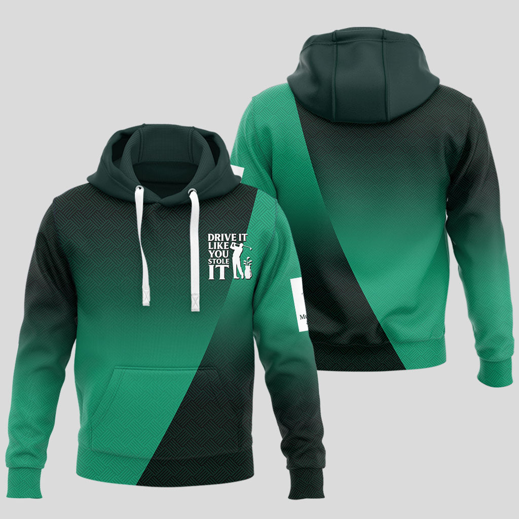 Drive It Like You Stole It Hoodie