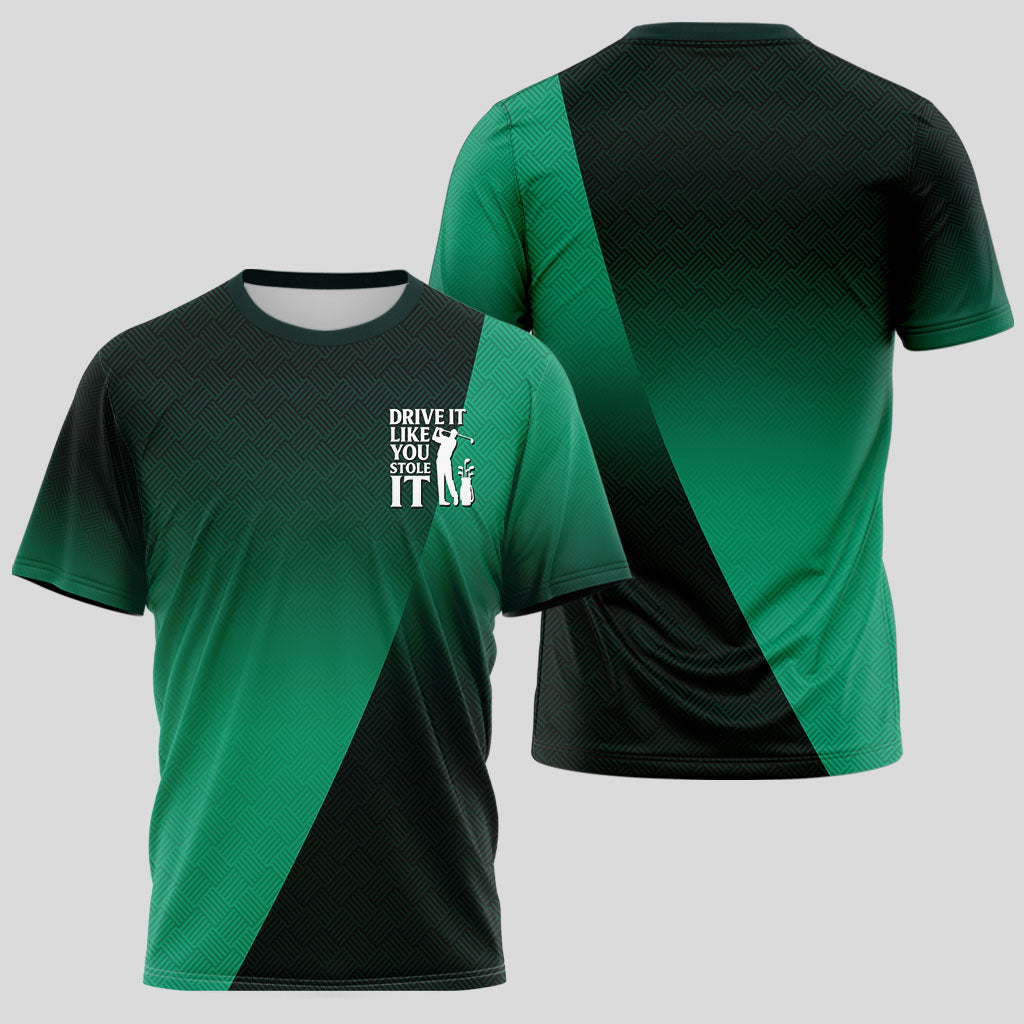 Drive It Like You Stole It T-Shirt