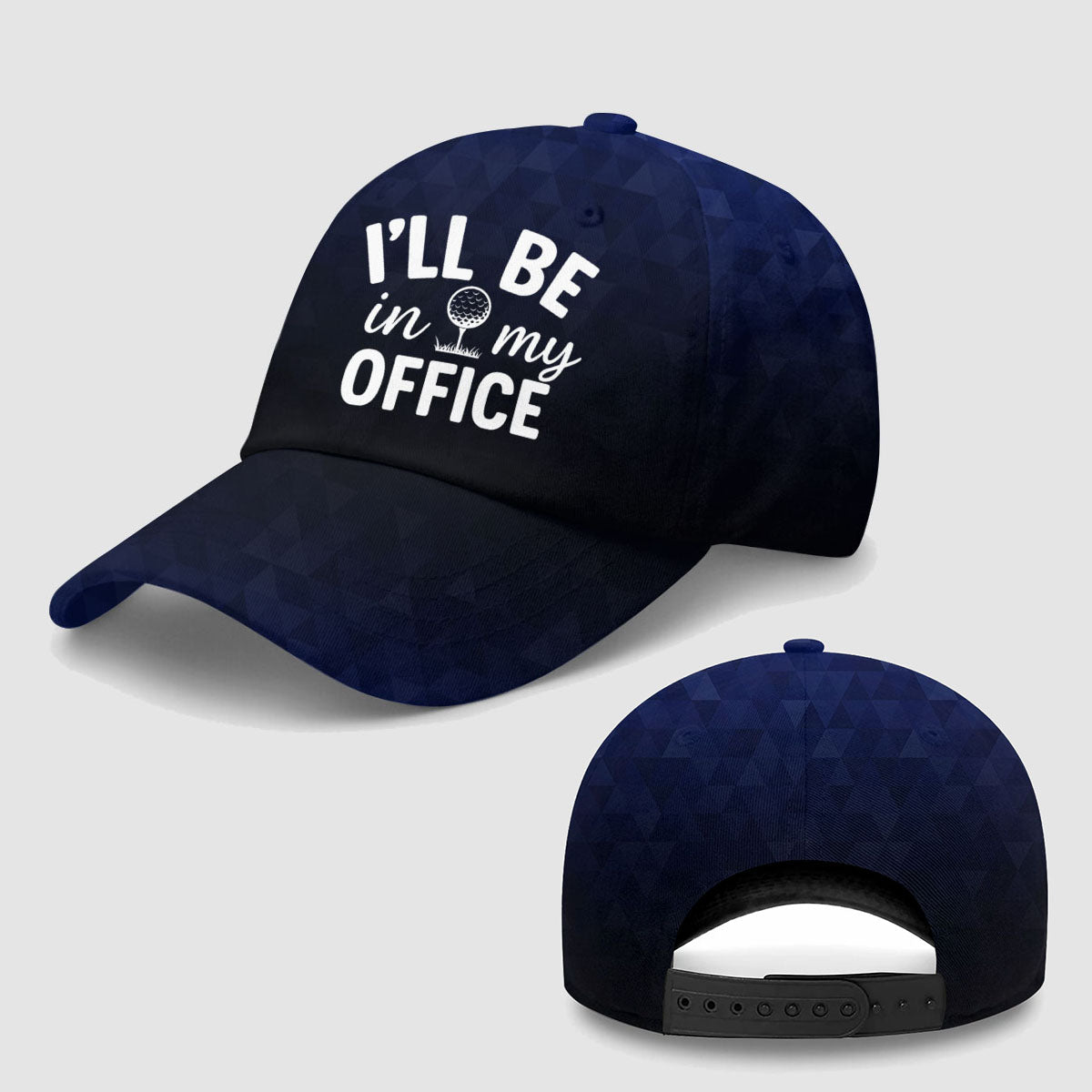 I'll Be In My Office Golf Baseball Cap