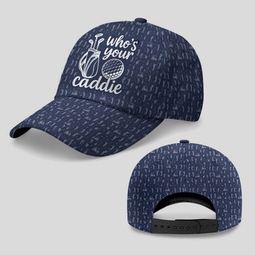 Who Your Caddie Baseball Cap