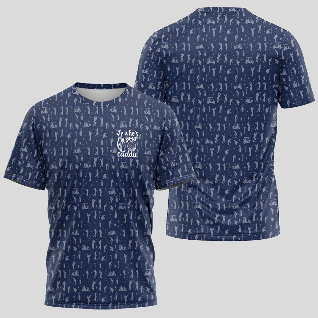 Who Your Caddie T-Shirt