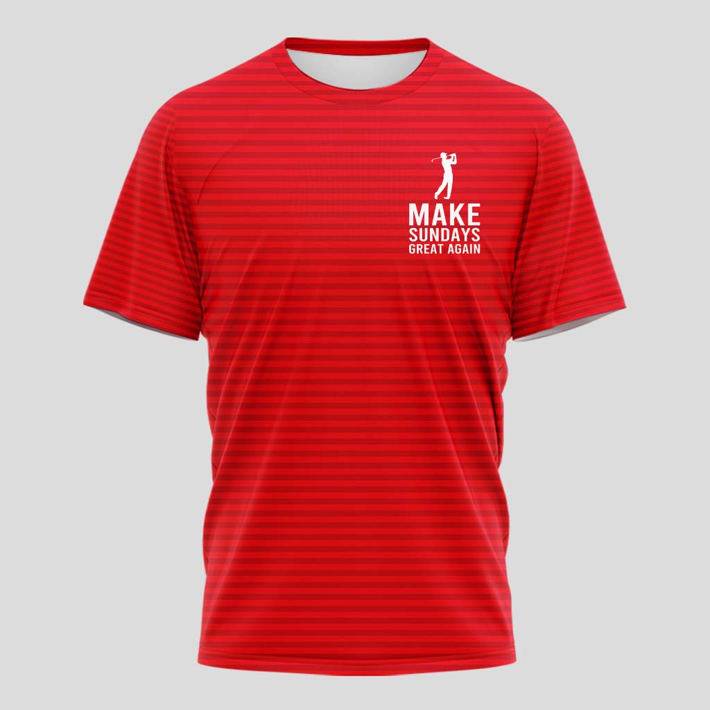 Make Sundays Great Again T-Shirt