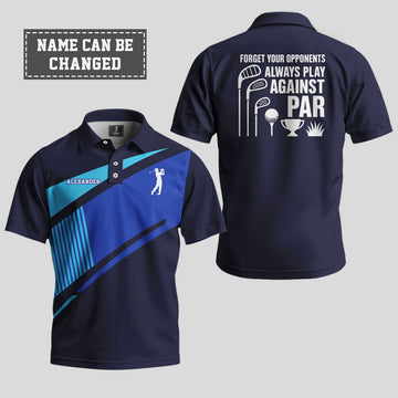 Forget Your Opponents Always Play Against Par Polo Shirt 2